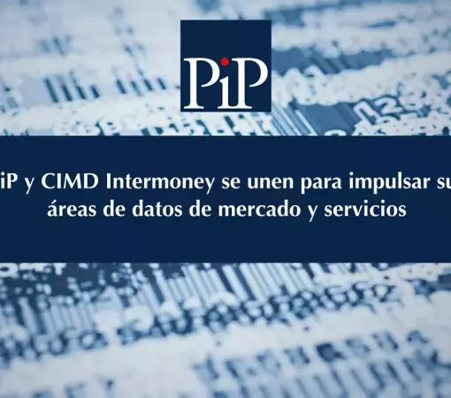 PiP y CIMD Intermoney se unen para impulsar sus áreas de datos de mercado y servicios